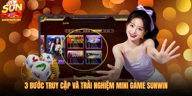 3-buoc-truy-cap-va-trai-nghiem-mini-game-sunwin