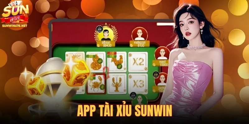 App tài xỉu Sunwin