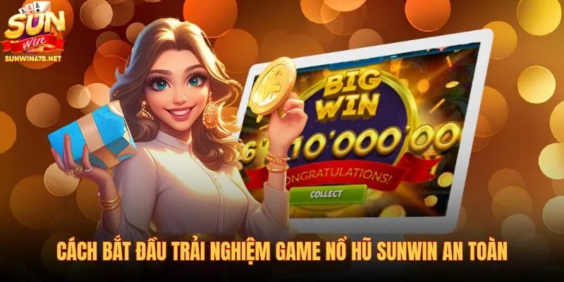 cach-bat-dau-trai-nghiem-game-no-hu-sunwin-an-toan cach-bat-dau-trai-nghiem-game-no-hu-sunwin-an-toan