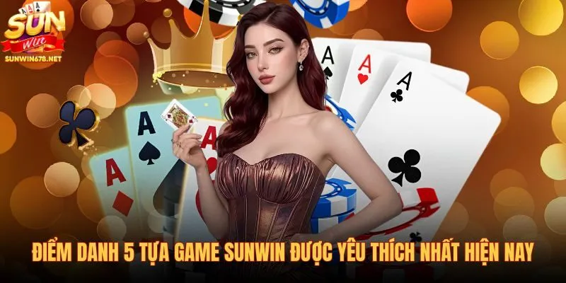 diem-danh-5-tua-game-sunwin-duoc-yeu-thich-nhat-hien-nay diem-danh-5-tua-game-sunwin-duoc-yeu-thich-nhat-hien-nay