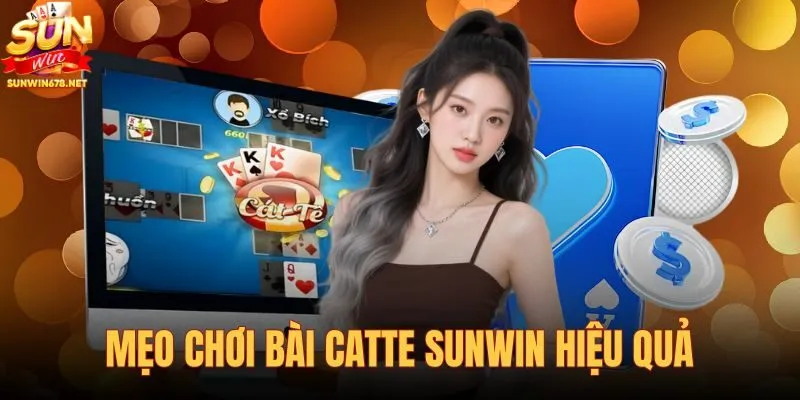 Mẹo chơi bài Catte Sunwin hiệu quả
