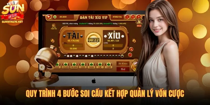quy-trinh-4-buoc-soi-cau-ket-hop-quan-ly-von-cuoc